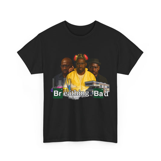 Breathing Bad Parody Funny T-Shirt