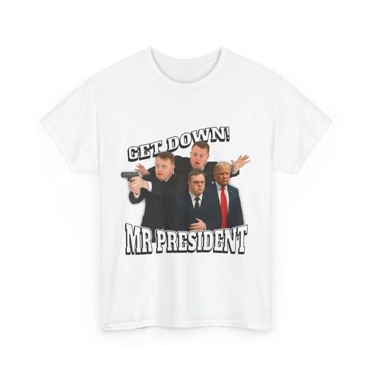 Get Down Mr President Parody Funny T-Shirt