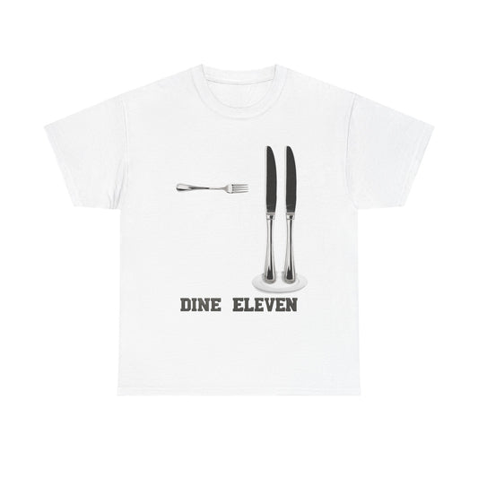 Dine Eleven Parody Funny T-Shirt