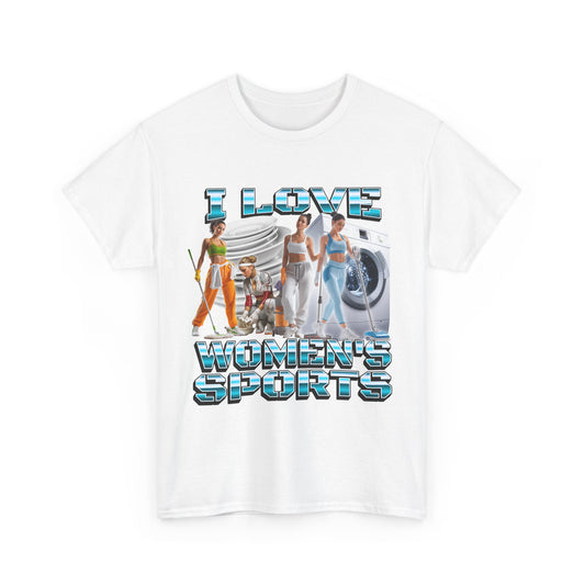 I Love Women's Sports Parody Funny T-Shirt