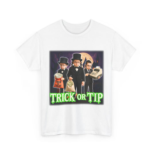 Trick Or Tip Parody Funny T-Shirt