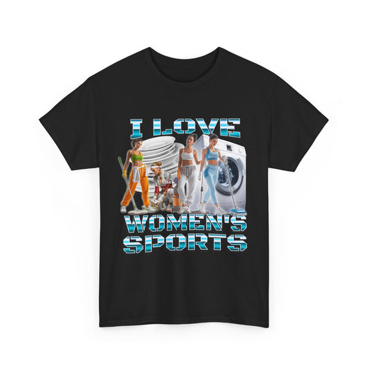 I Love Women's Sports Parody Funny T-Shirt